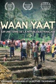 Waan Yaat, sur une terre de la République française