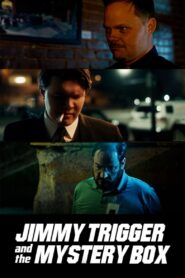 Jimmy Trigger and the Mystery Box