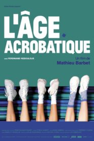 L’Âge Acrobatique