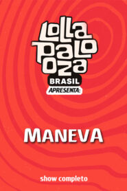 Maneva: Lollapalooza Brasil