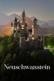 Neuschwanstein Castle – King Ludwig’s Dream