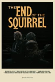 The End of the Squirrel