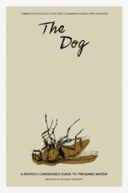 The Dog – A Rapidly Condensed Guide to Treading Water