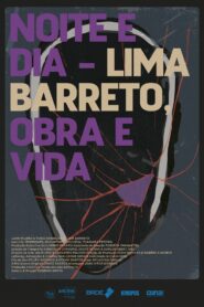 Noite e Dia – Lima Barreto, Obra & Vida