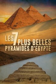 Les 7 Plus Belles Pyramides d’Égypte