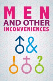 Men and Other Inconveniences