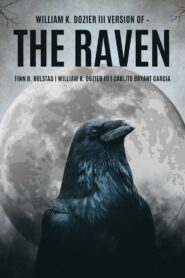 William K. Dozier III’s Version of –The Raven