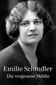 Emilie Schindler – Die vergessene Heldin