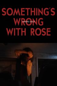 Something’s Wrong With Rose: Making Smile