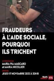 Fraudeurs à l’aide sociale, pourquoi ils trichent