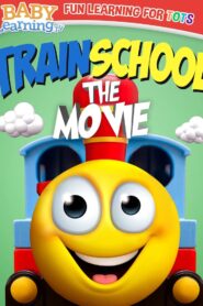 Train School The Movie