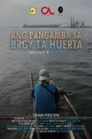 Ang Pangamba Sa Brgy. La Huerta