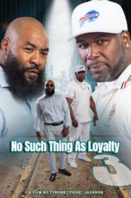 No Such Thing as Loyalty 3