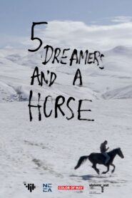 5 Dreamers and a Horse