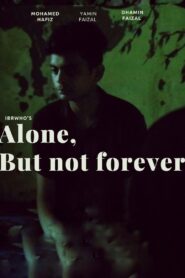 Alone, But Not Forever