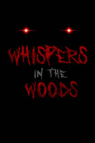 Whispers in the Woods