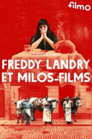 Collection Freddy Landry et Milos-Films