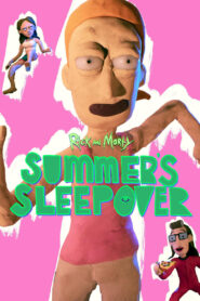 Rick and Morty: Summer’s Sleepover