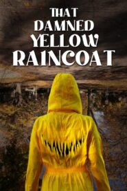 That Damned Yellow Raincoat