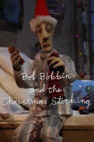 Bob Bobbin and the Christmas Stocking