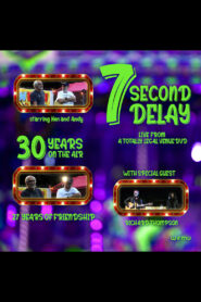 7 Second Delay: Live From A Totally Legal Venue