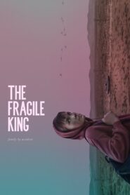 The Fragile King