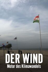 Der Wind – Motor des Klimawandels