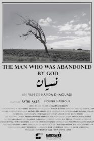 The Man Who Was Abandoned by God