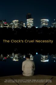 The Clock’s Cruel Necessity