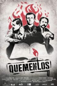 ¡Quémenlos!