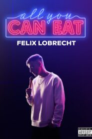 Felix Lobrecht – All You Can Eat