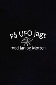 På UFO jagt med Jan og Morten