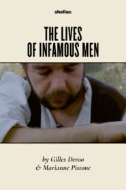 The Lives of Infamous Men