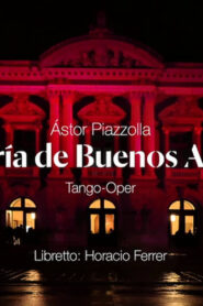 Astor Piazzolla: María de Buenos Aires – Grand Théâtre de Genève