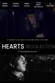 Hearts Recollection – Short Film