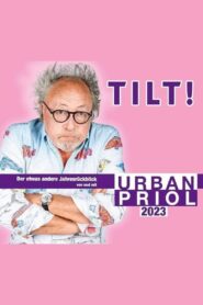 Urban Priol – TILT! 2023