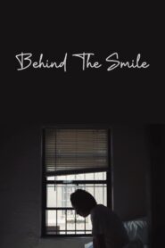 Behind The Smile