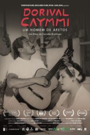 Dorival Caymmi – Um Homem de Afetos