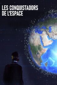 Les conquistadors de l’espace