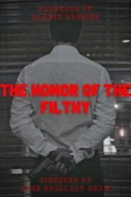 The Honor of the Filthy