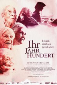 Ihr Jahrhundert – Frauen erzählen Geschichte