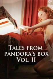 Tales from Pandora’s Box Vol. 2