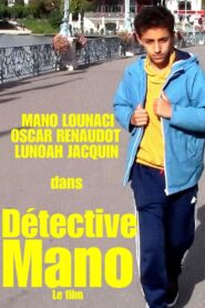 DÉTECTIVE MANO – LE FILM