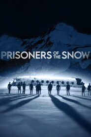 Prisoners of the Snow