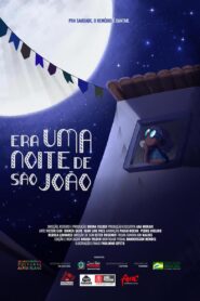 Era Uma Noite de São João