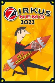 Zirkus Nemo 2022 – Ud i universet