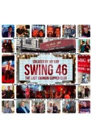 Swing 46: The Last Swingin Supper Club