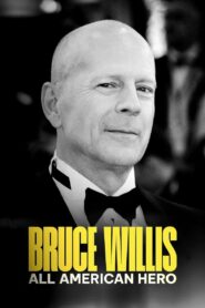 Bruce Willis: All American Hero