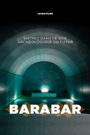 BARABAR, Le site archéologique du futur