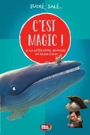 C’est Magic ! – Sucré, salé…